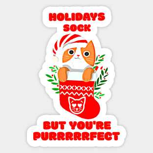 Holidays Sock But You're Perfect Purfect Gift for Valentine's Cat Lovers Sticker